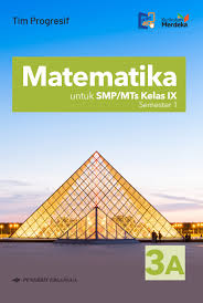 [Buku TP26/27 Kelas 9 | 01 Matematika] Matematika untuk SMP kelas IX - Jilid 3A